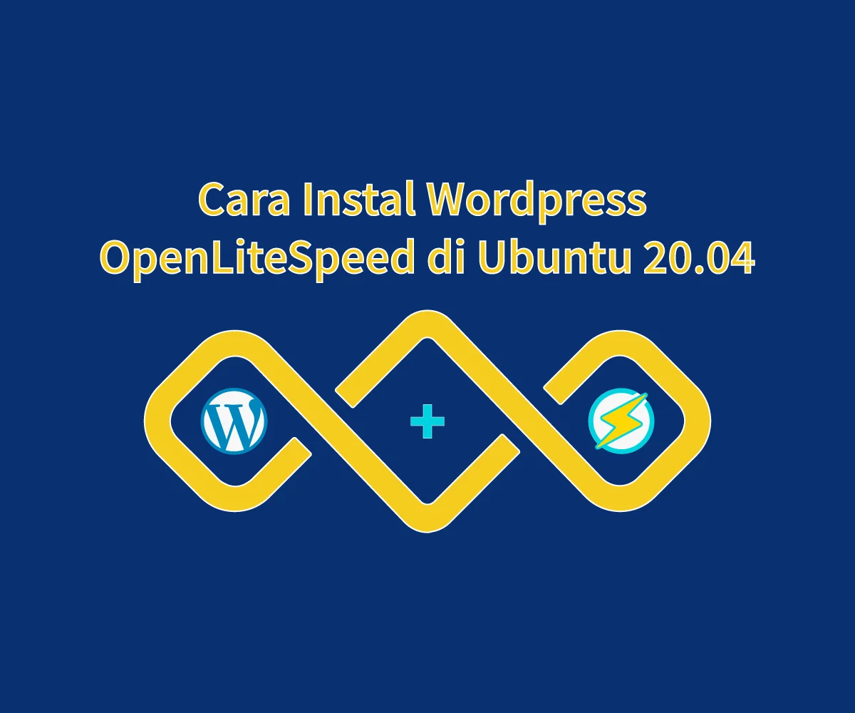 5 Cara Instal WordPress OpenLiteSpeed di ​​Ubuntu 20.04