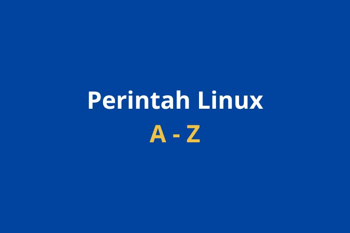 Panduan Baris Perintah Linux A – Z Lengkap