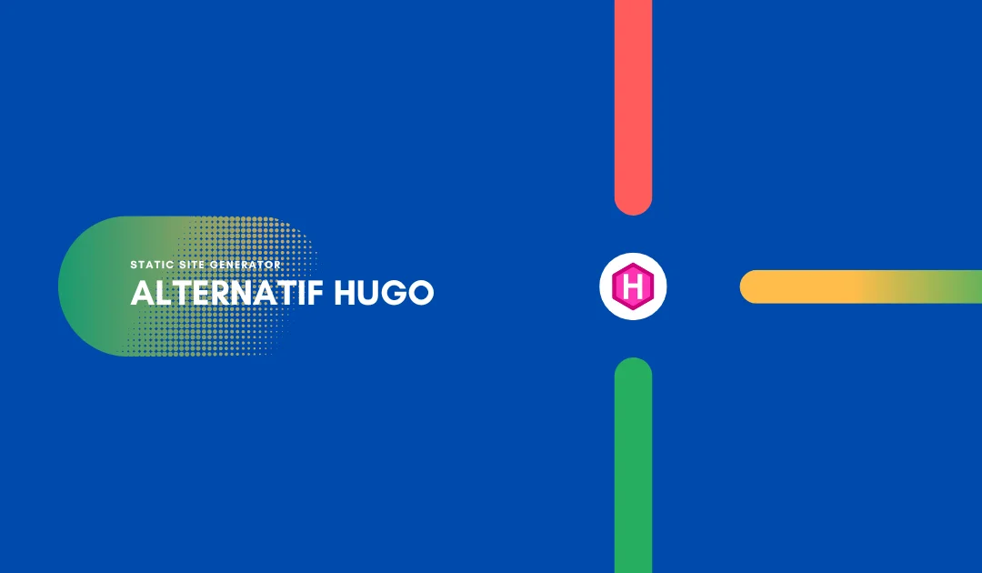 20 Static Site Generator Alternatif Hugo